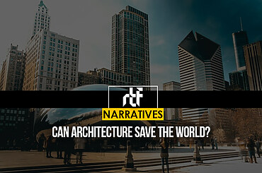 Can Architecture Save the World?