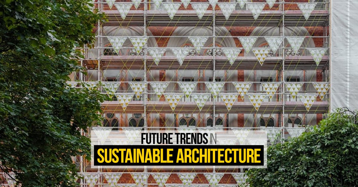 Future Trends in Sustainable Architecture - RTF | Rethinking The Future