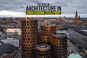 The Role of Architecture in Urban Economic Development