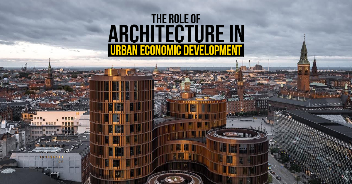 The Role of Architecture in Urban Economic Development - RTF ...
