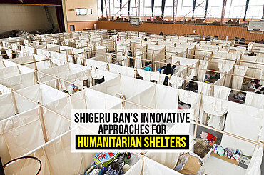 Shigeru Ban’s Innovative Approaches for Humanitarian Shelters