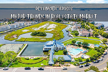 Why Oceanside Houses Are Rising as a Major Trend in Real Estate Market