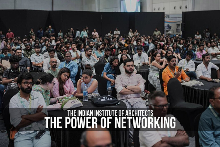 The Indian Institute of Architects: The Power of Networking - RTF ...