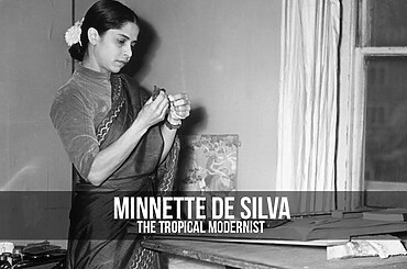 Minnette De Silva- the Tropical Modernist