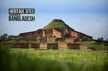 Heritage Sites to Discover in Bangladesh