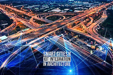 Smart Cities and IoT Integration in Architecture
