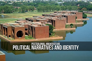 Postcolonial Architecture: Political Narratives and Identity