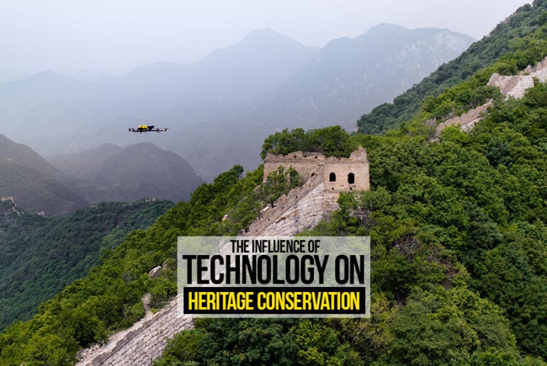 The Influence of Technology on Heritage Conservation - RTF | Rethinking ...