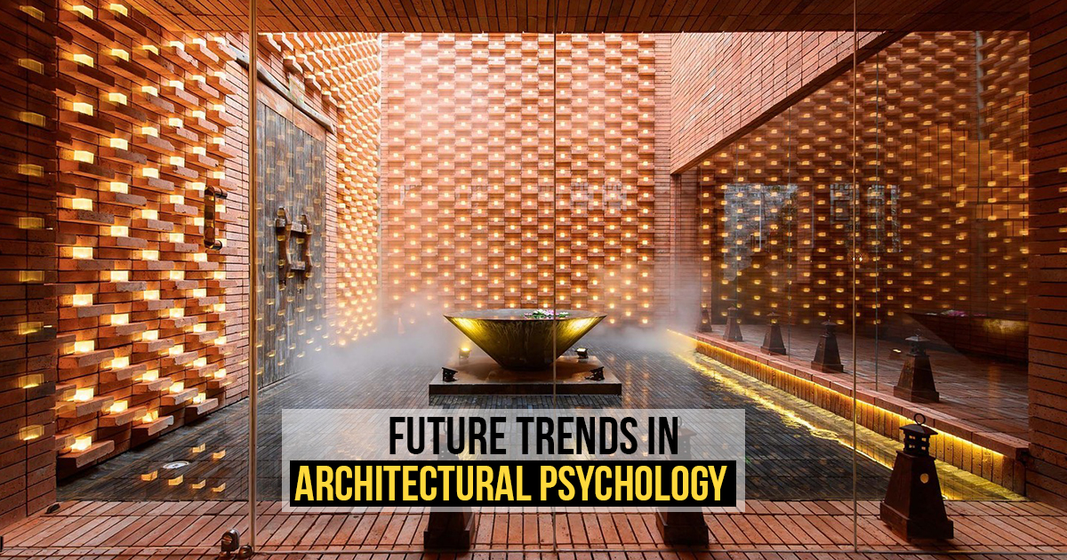 Future Trends in Architectural Psychology - RTF | Rethinking The Future