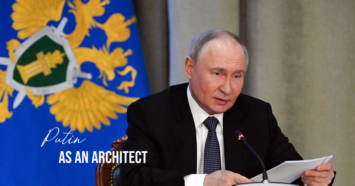 Putin as an Architect - RTF | Rethinking The Future