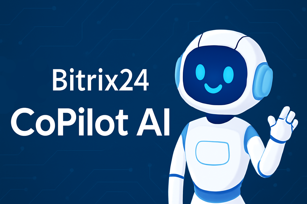 Bitrix24 CoPilot AI: The Future of AI CRM Tools for Growing Teams - RTF ...