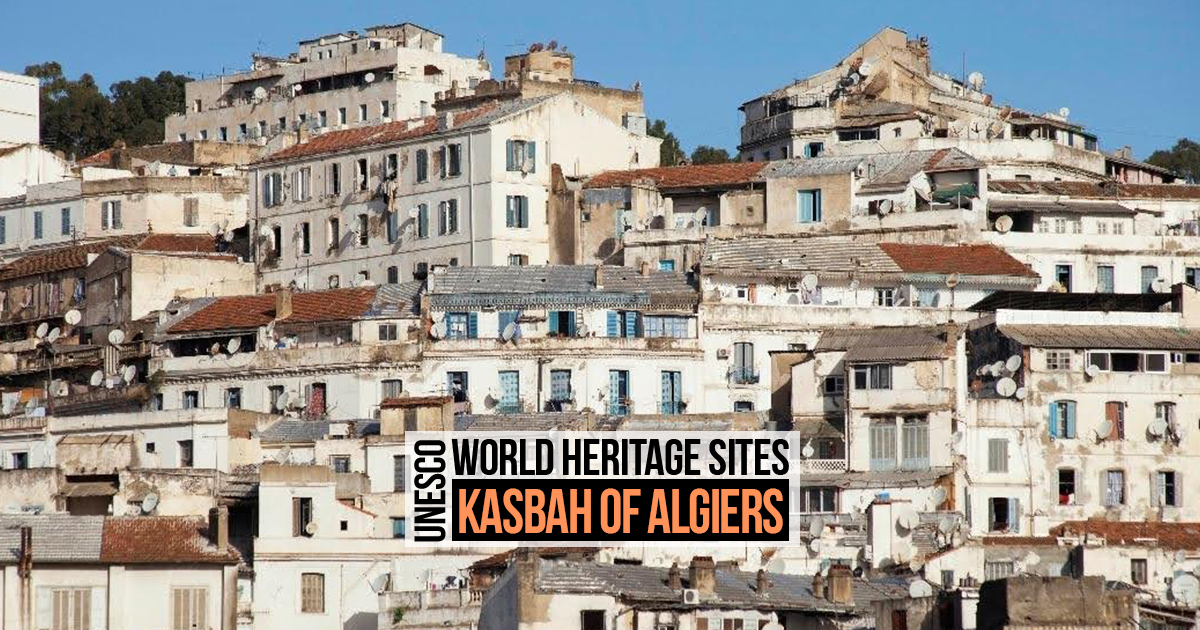 UNESCO World Heritage Sites: Kasbah of Algiers - RTF | Rethinking The ...