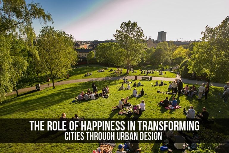 The Role of Happiness in Transforming Cities Through Urban Design - RTF ...