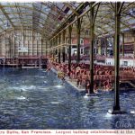 Lost in Time Sutro Baths, San Francisco 1886-1966-Sheet1