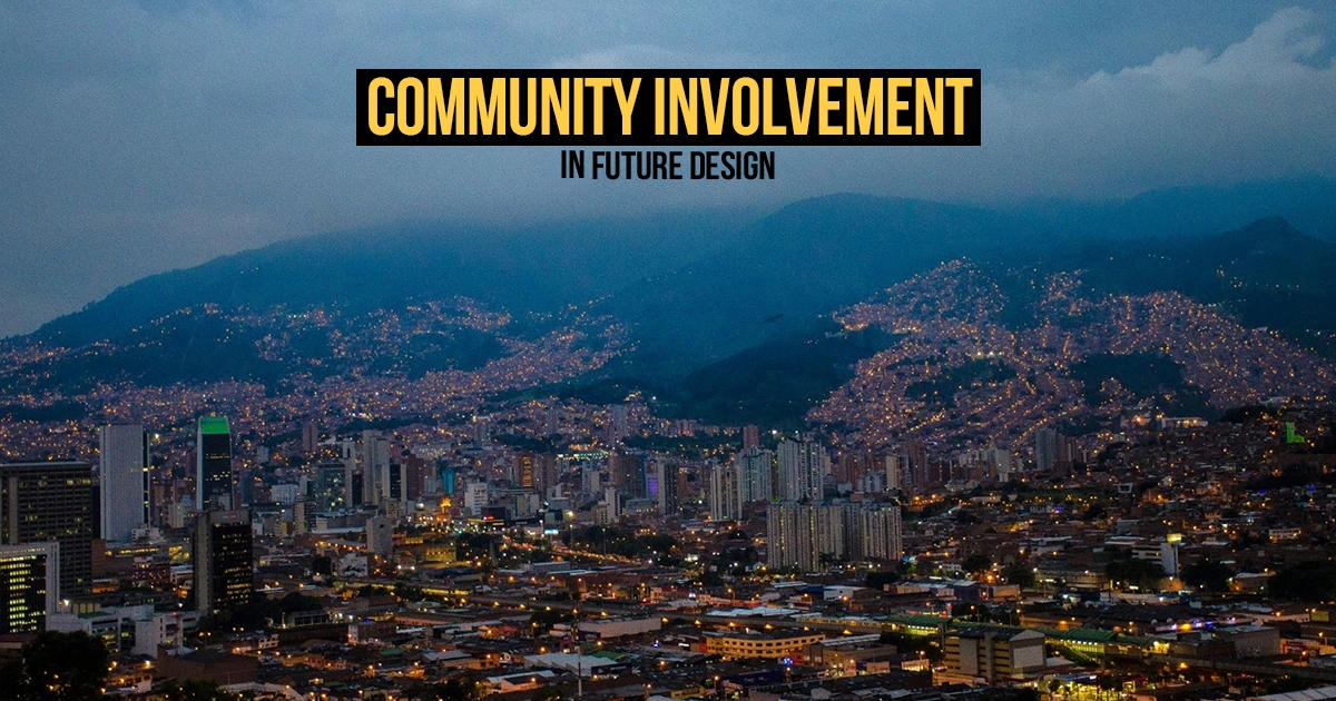 Community Involvement in Future Design - RTF | Rethinking The Future