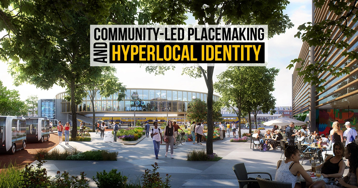 Photo inspiration: Community Led Placemaking And Hyperlocal Identity Rtf Photo Inspiration