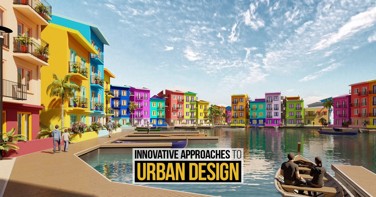 Innovative Approaches to Urban Design - RTF | Rethinking The Future