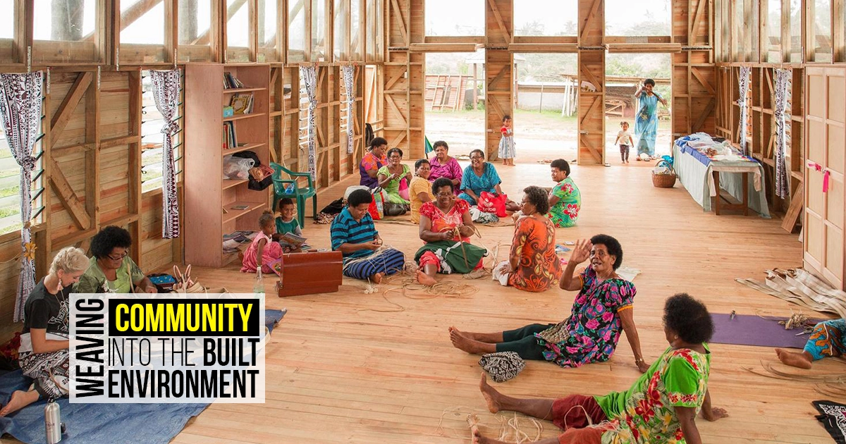 Weaving Community into the Built Environment - RTF | Rethinking The Future