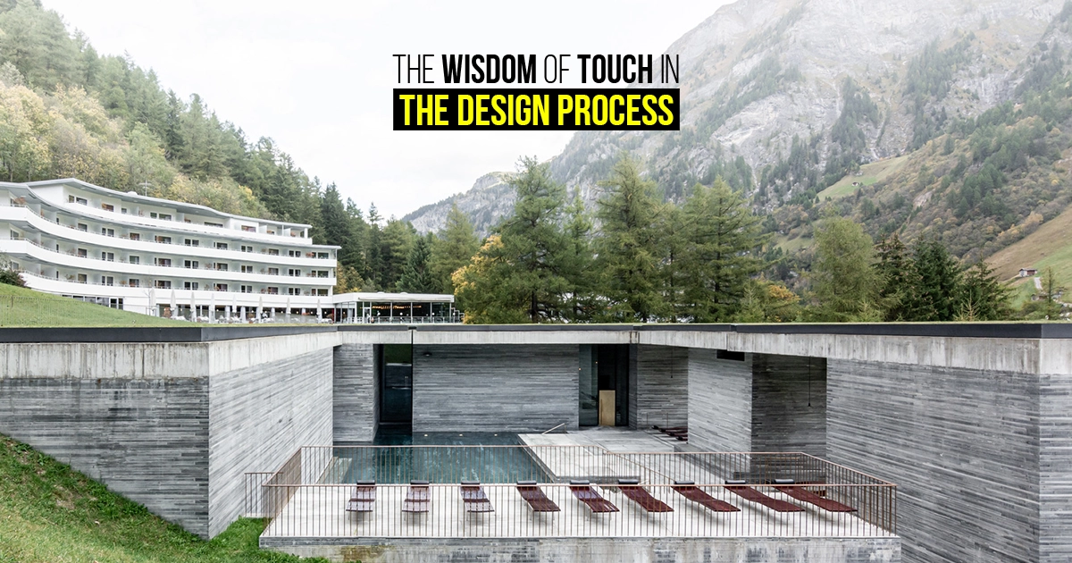 The Wisdom of Touch in the Design Process - RTF | Rethinking The Future