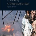 Book in Focus The Destruction of Memory by Robert Bevan-Sheet1
