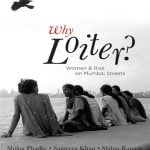 Book in Focus Why Loiter Women and Risk on Mumbai Streets by Shilpa Phadke-Sheet1